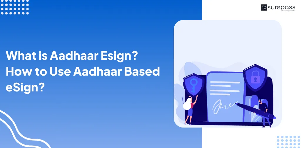 What-is-Aadhaar-Esign_-How-to-Us