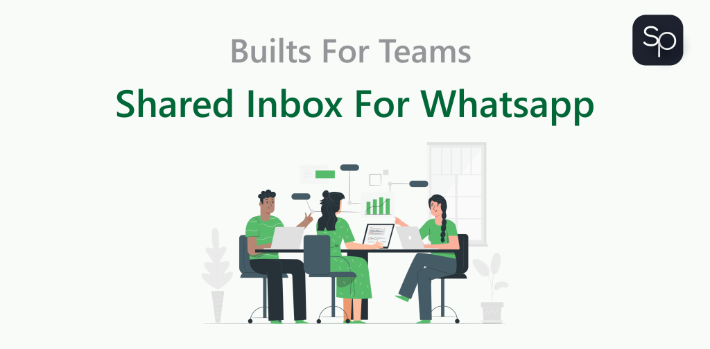 Built For Teams-Shared Inbox For WhatsApp