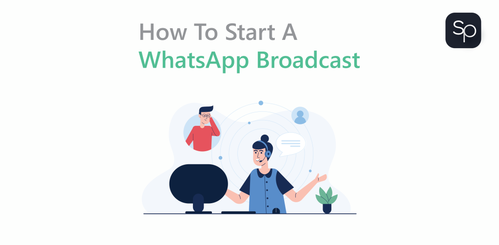 How To Start A WhatsApp Broadcast: Create WhatsApp Broadcast List