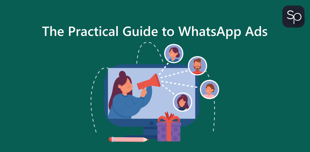 The Practical Guide to WhatsApp Ads