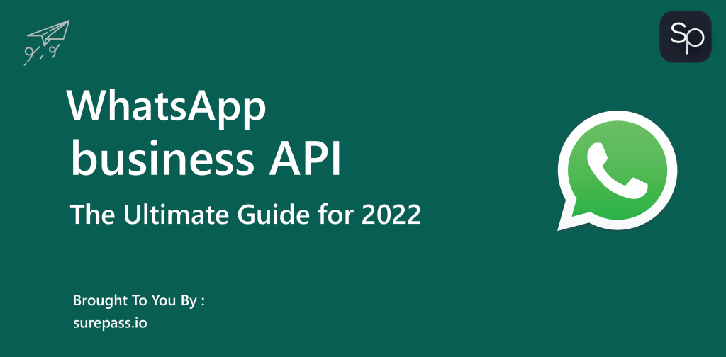 WhatsApp API for Business - The Ultimate Guide for 2022
