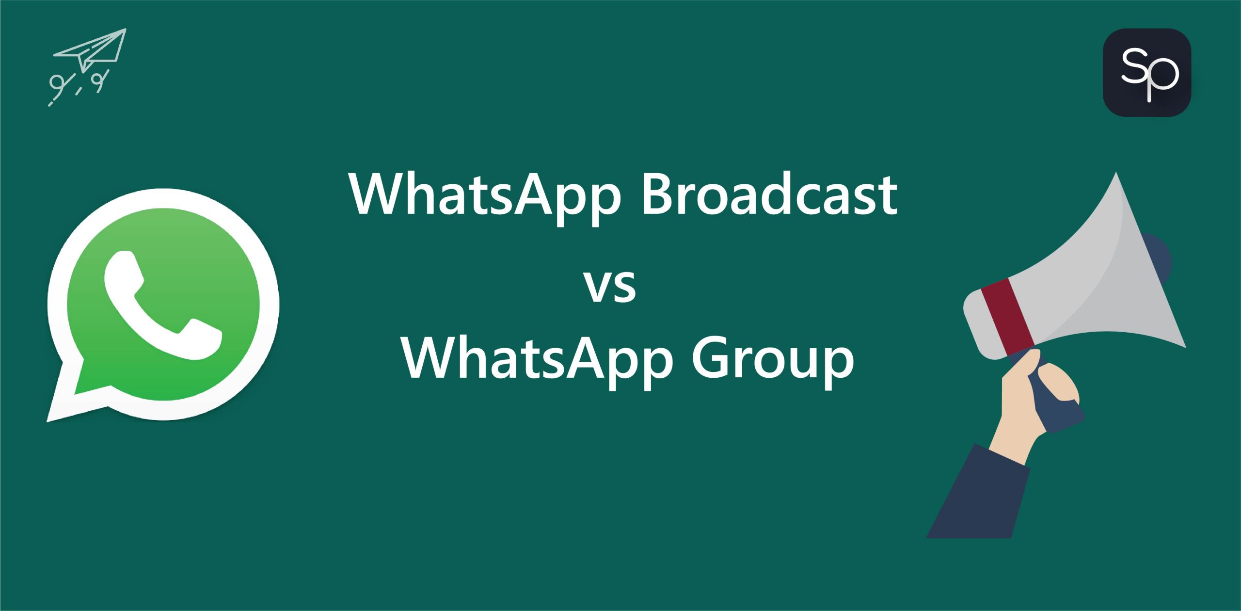 WhatsApp Broadcast Vs WhatsApp Group: How Are They Different? - SurePass