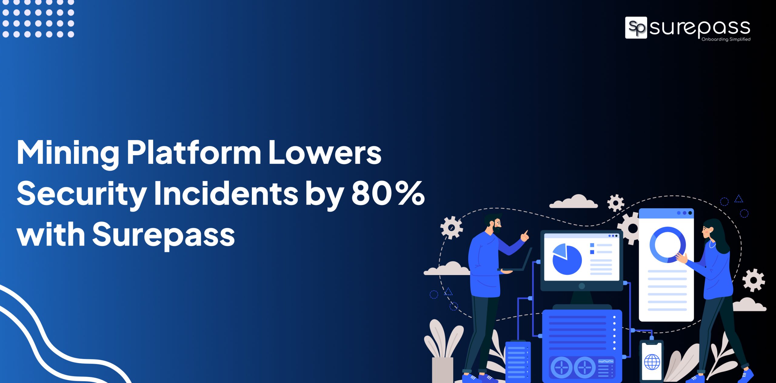 Mining Platform Lowers Security Incidents by 80% with Surepass featured image