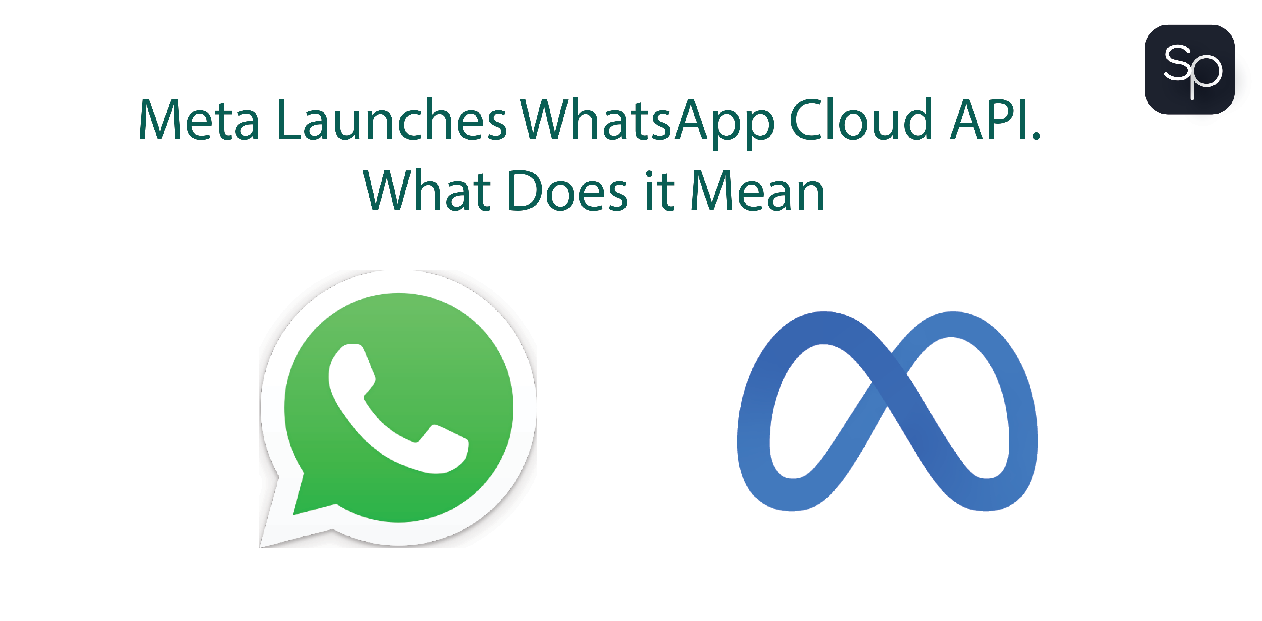 Meta Launches WhatsApp Cloud API What Does It Mean SurePass