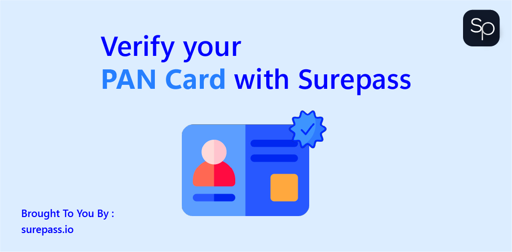Verify Your PAN Card with Surepass