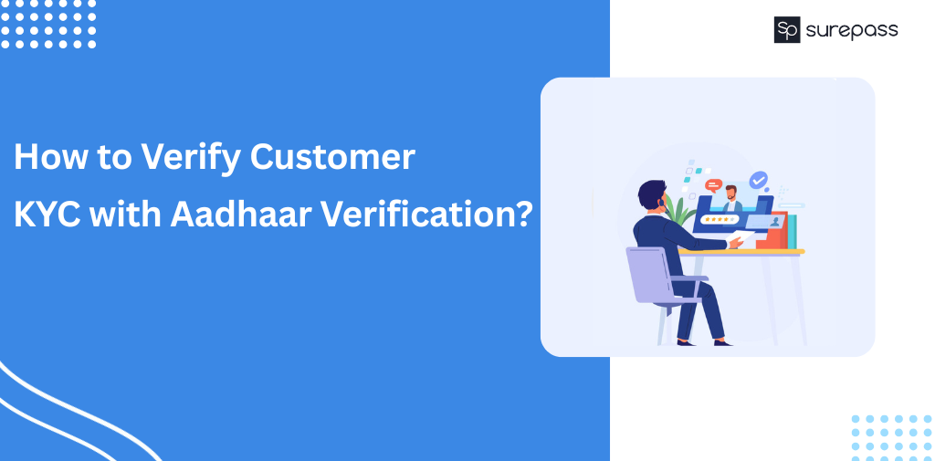 How to Verify Customer KYC with Aadhaar Verification? featured image