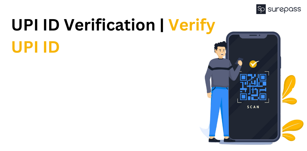 UPI ID Verification | Verify UPI ID - SurePass