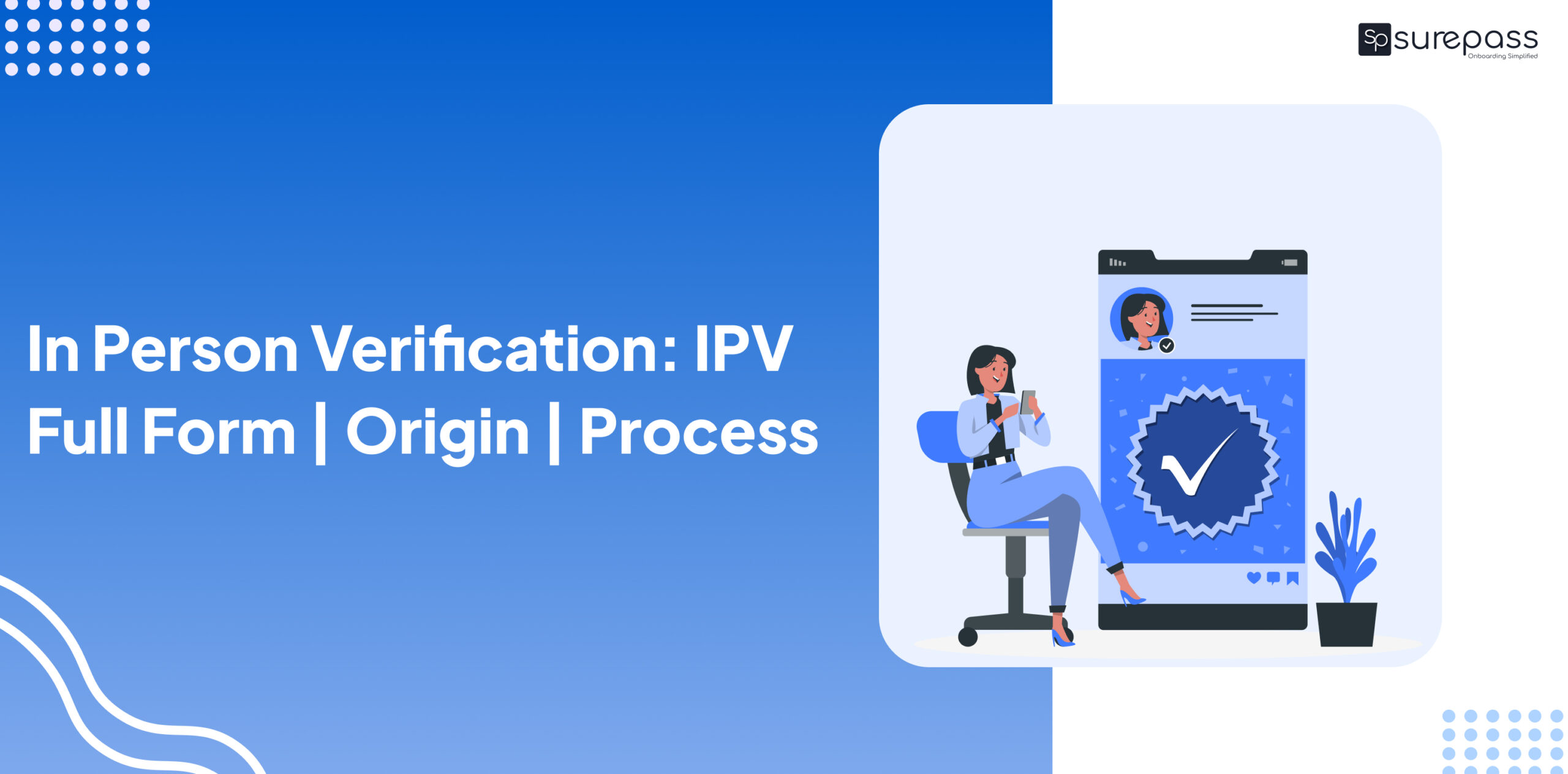 In Person Verification: IPV Full Form | Origin | Process featured image