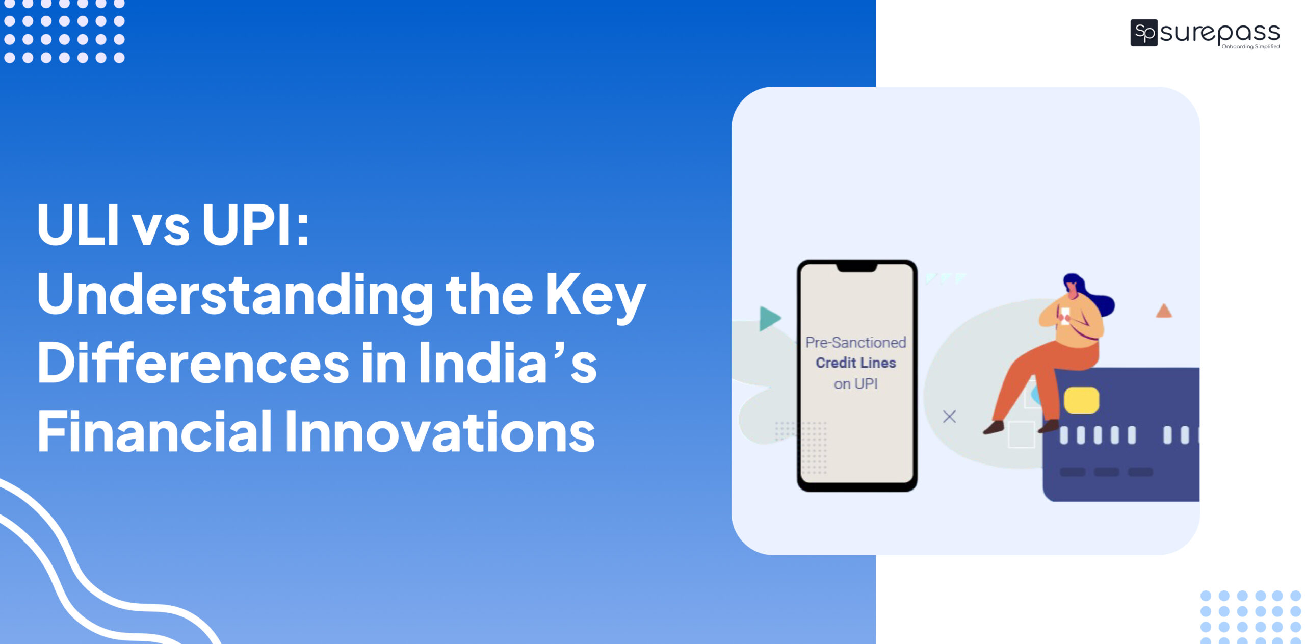ULI vs UPI: Understanding the Key Differences in India’s Financial Innovations featured image