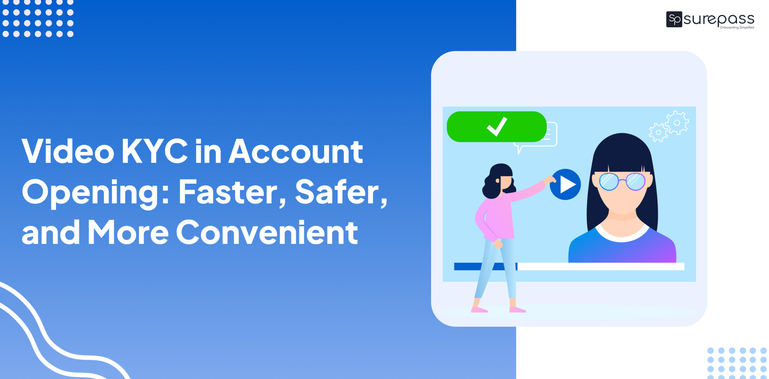 Video KYC in Account Opening: Faster, Safer, and More Convenient featured image