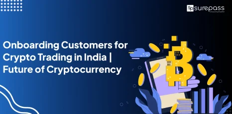 Onboarding Customers for Crypto Trading in India | Future of Cryptocurrency