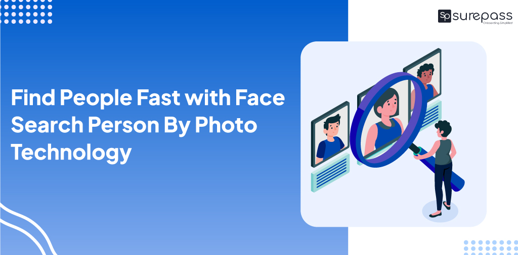 Find People Fast with Face Search Person By Photo Technology featured image