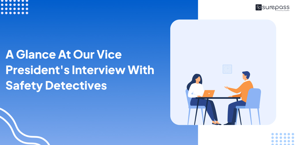 A Glance At Our Vice President's Interview With Safety Detectives featured image