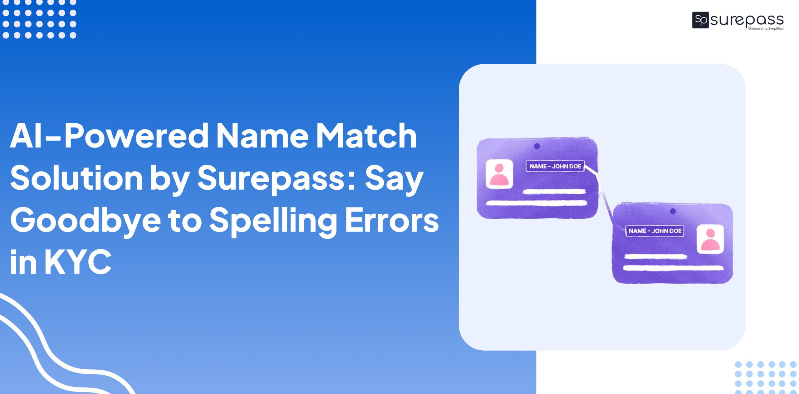 AI-Powered Name Match solution by Surepass_ Say Goodbye to Spelling Errors in KYC