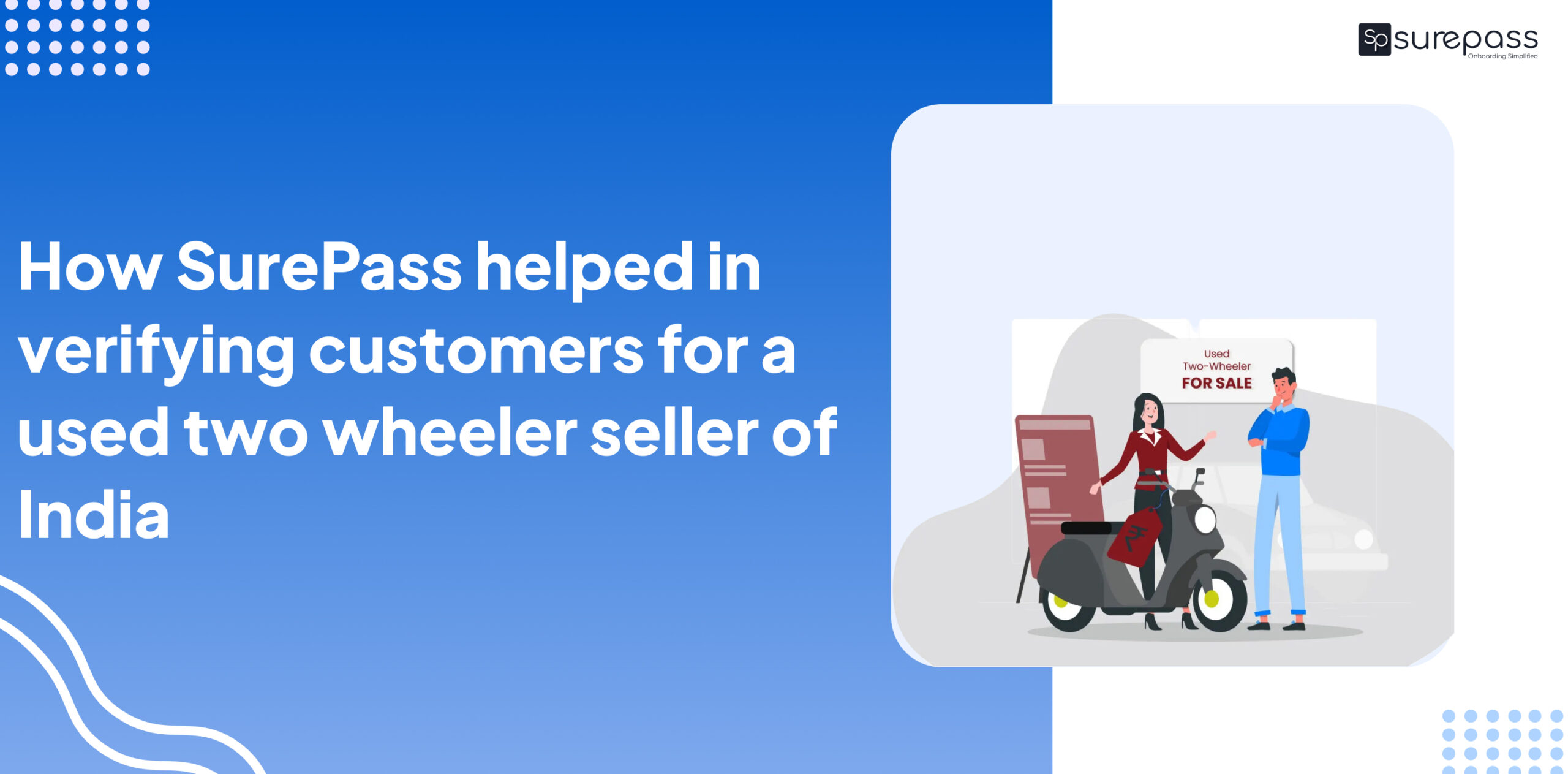 How SurePass helped in verifying customers for a used two wheeler seller of India