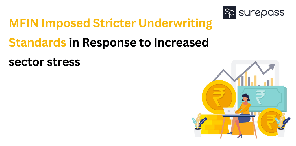MFIN Imposed Stricter Underwriting Standards in Response to Increased sector stress featured image