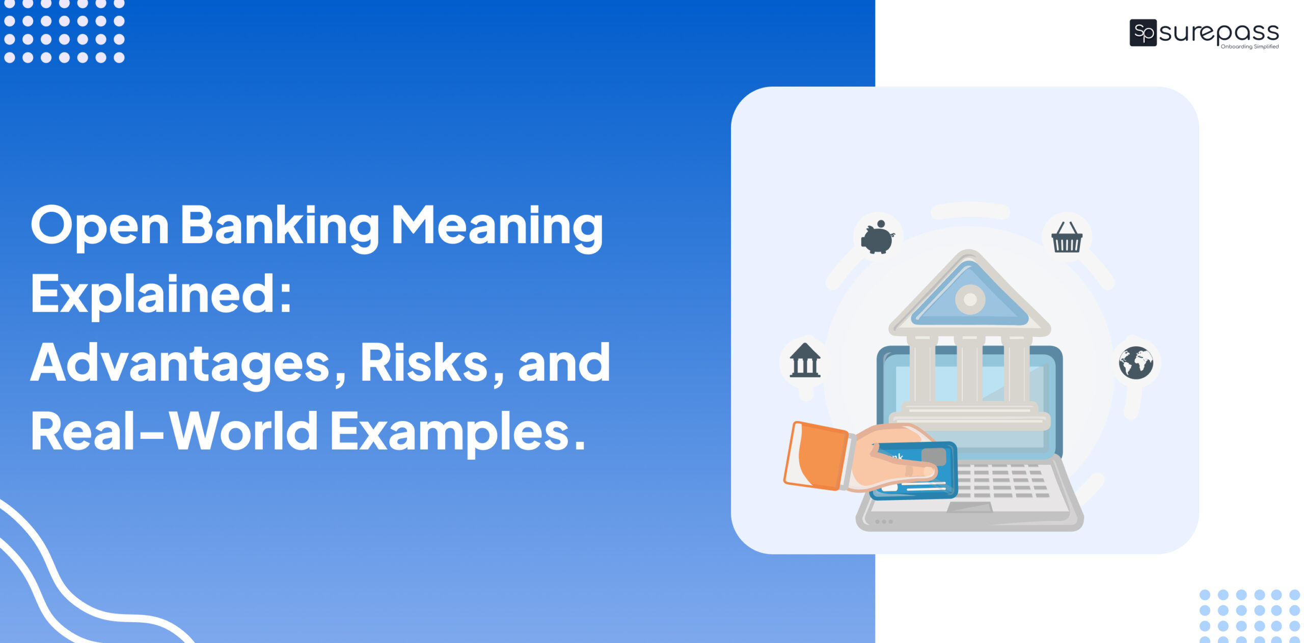 Open Banking Meaning Explained: Advantages, Risks, and Real-World Examples. featured image