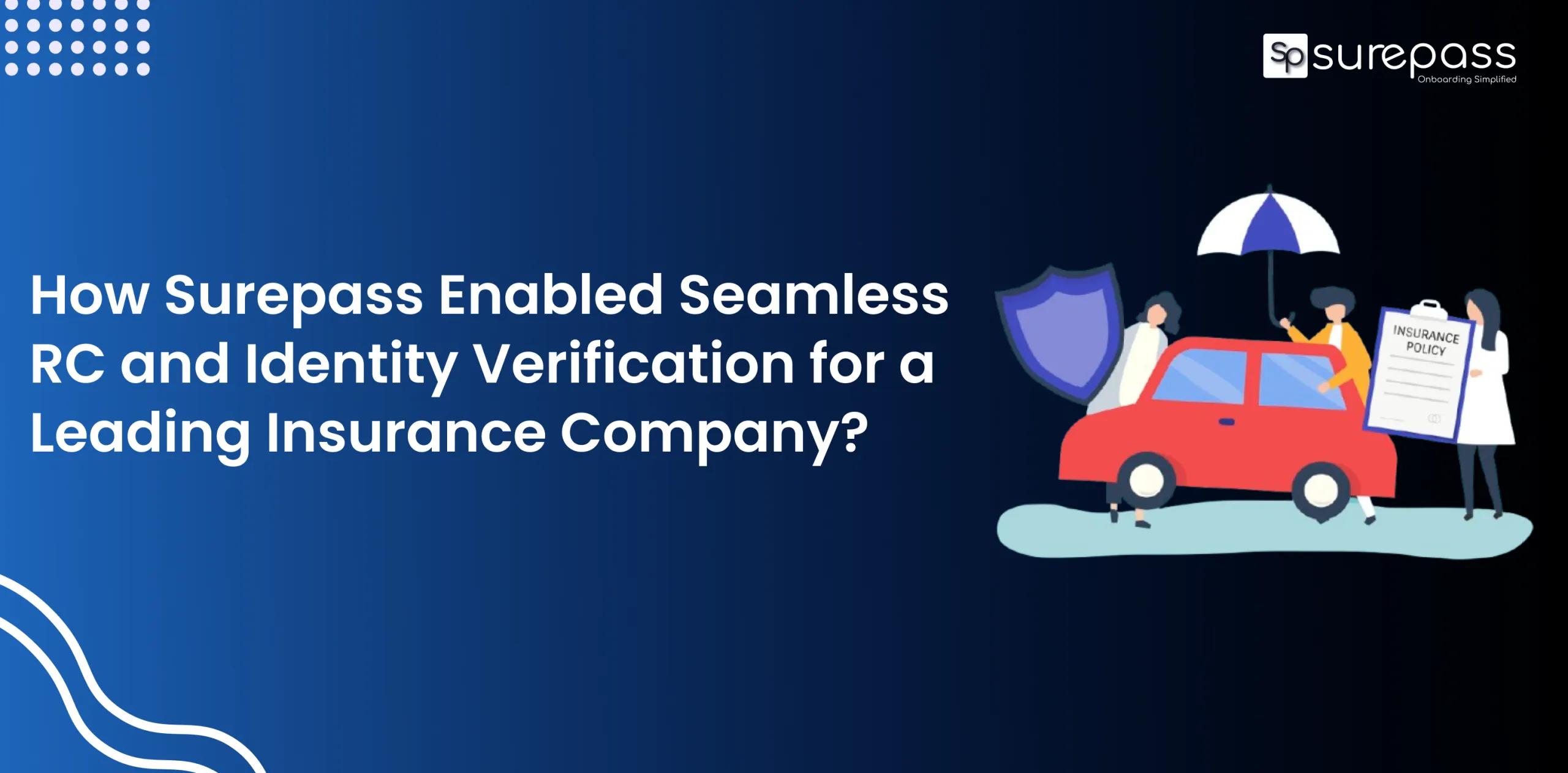 How Surepass Enabled Seamless RC and Identity Verification for a Leading Insurance Company? featured image
