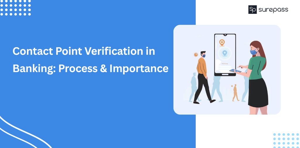 Contact Point Verification in Banking Process & Importance