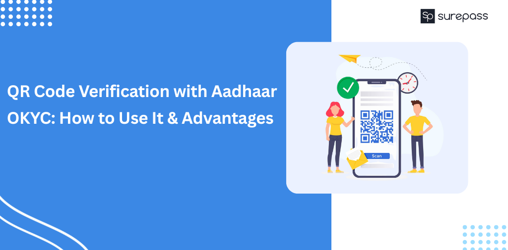 QR Code Verification with Aadhaar OKYC How to Use It & Advantages