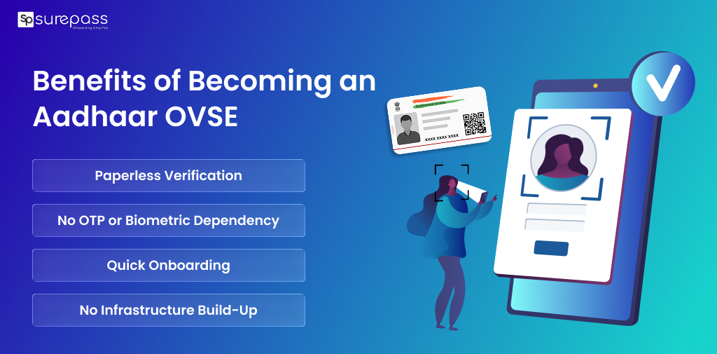 Benefits of becoming an Aadhaar OVSE