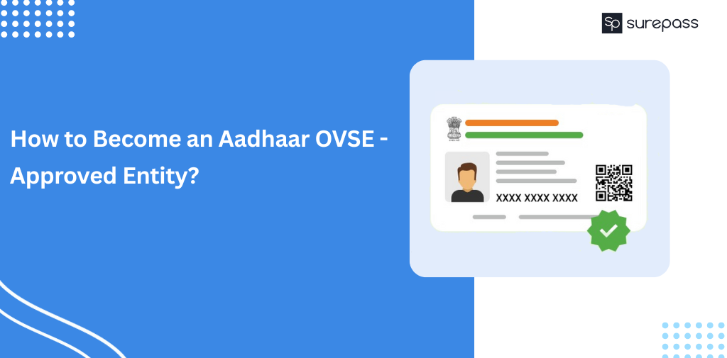 How to Become an Aadhaar OVSE – Approved Entity (1)