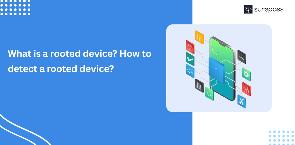 What is a rooted device How to detect a rooted device