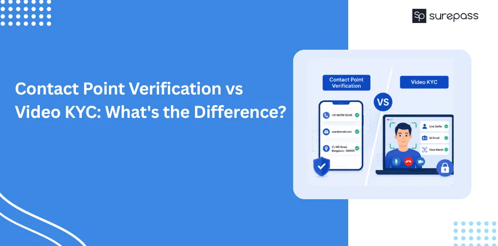 Contact Point Verification vs Video KYC What’s the Difference
