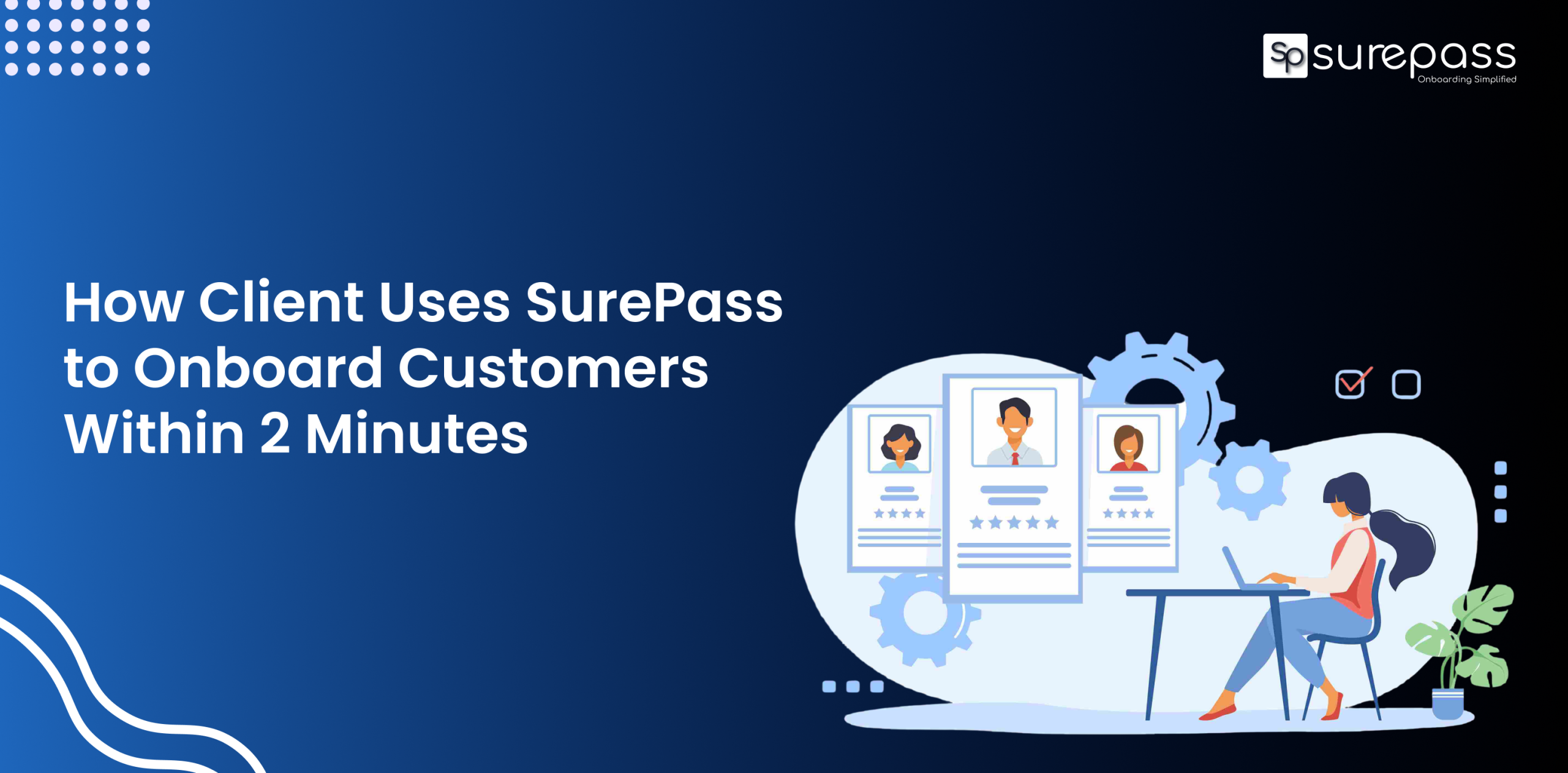 How Client Uses SurePass to Onboard Customers Within 2 Minutes